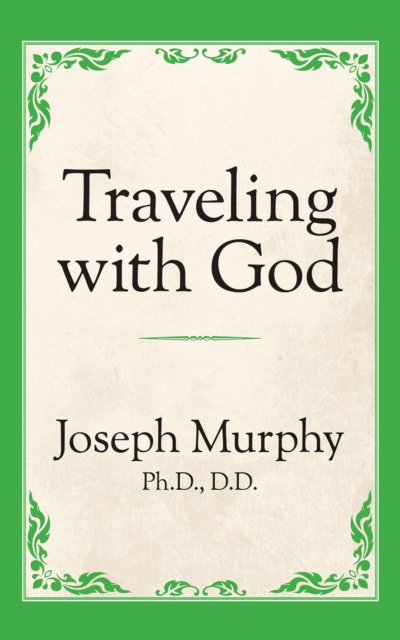 Book Cover for Traveling with God by Dr. Joseph Murphy