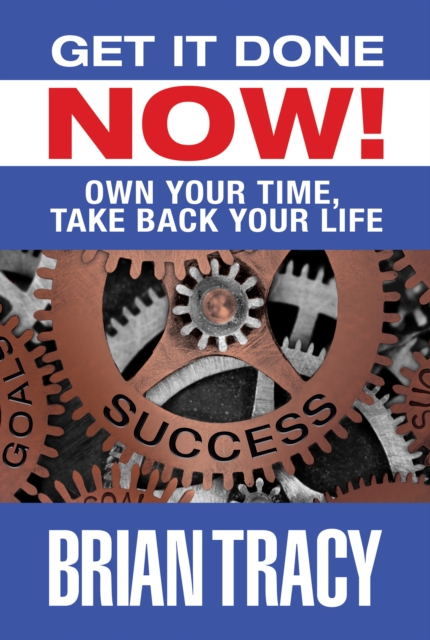 Book Cover for Get it Done Now! by Brian Tracy