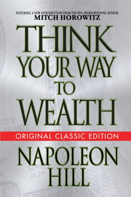 Book Cover for Think Your Way to Wealth (Original Classic Editon) by Napoleon Hill