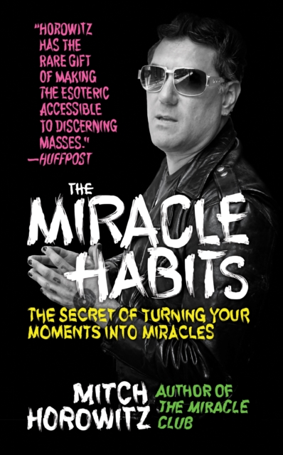 Book Cover for Miracle Habits by Mitch Horowitz