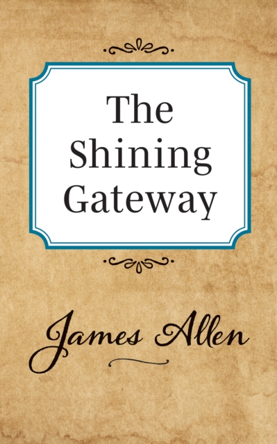 Book Cover for Shining Gateway by James Allen