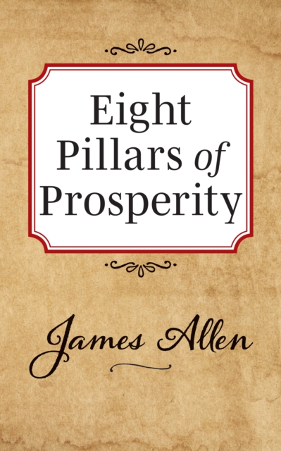 Book Cover for Eight Pillars of Prosperity by James Allen