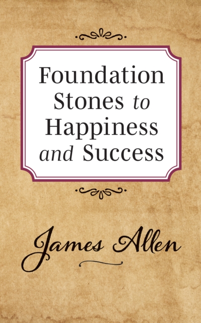 Book Cover for Foundation Stones to Happiness and Success by James Allen