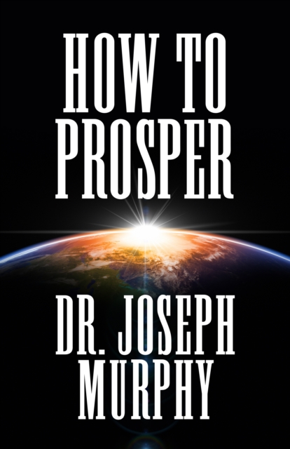 Book Cover for How to Prosper by Dr. Joseph Murphy