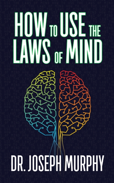 Book Cover for How to Use the Laws of Mind by Dr. Joseph Murphy