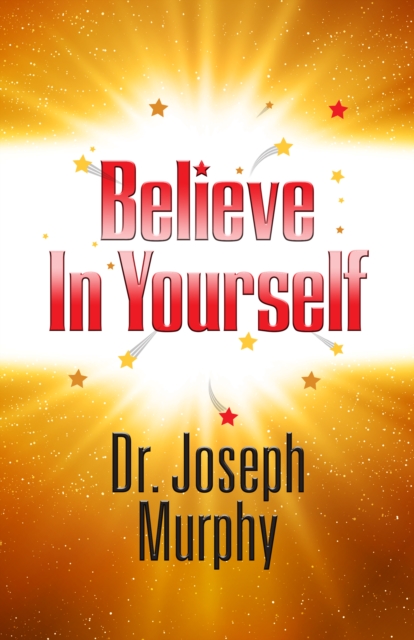 Book Cover for Believe in Yourself by Dr. Joseph Murphy