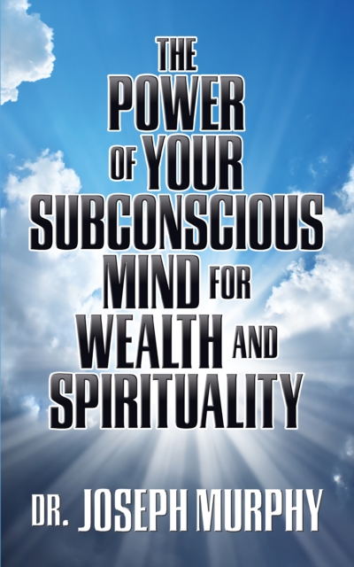 Book Cover for Power of Your Subconscious Mind for Wealth and Spirituality by Dr. Joseph Murphy