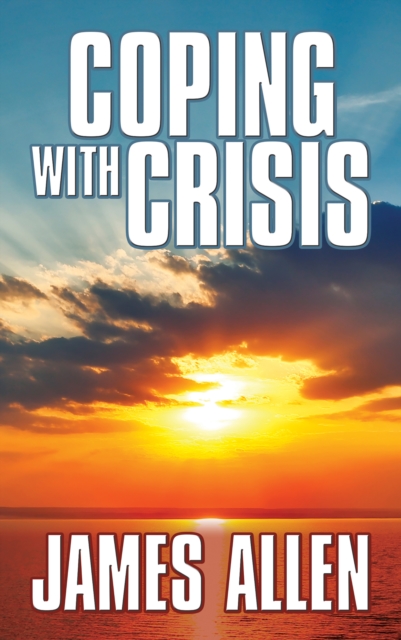 Book Cover for Coping With Crisis by James Allen