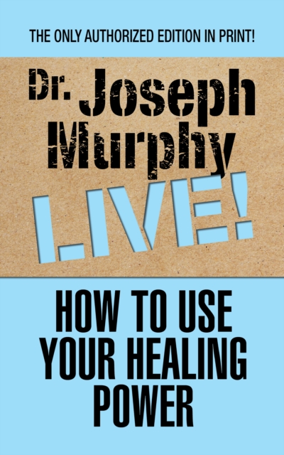 Book Cover for How to Use Your Healing Power by Dr. Joseph Murphy