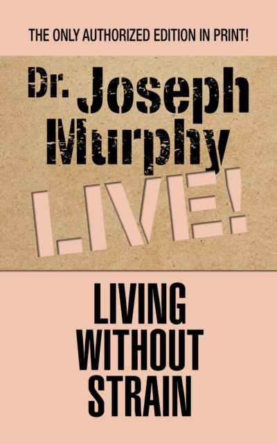 Book Cover for Living Without Strain by Dr. Joseph Murphy