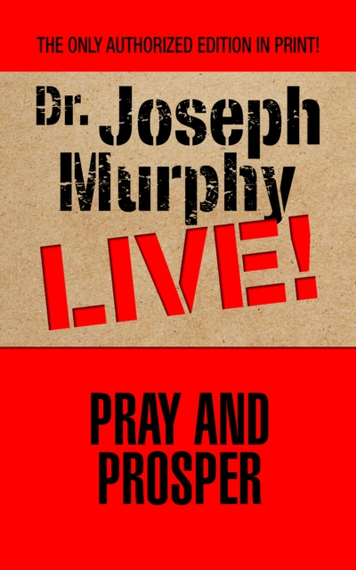 Book Cover for Pray and Prosper by Dr. Joseph Murphy