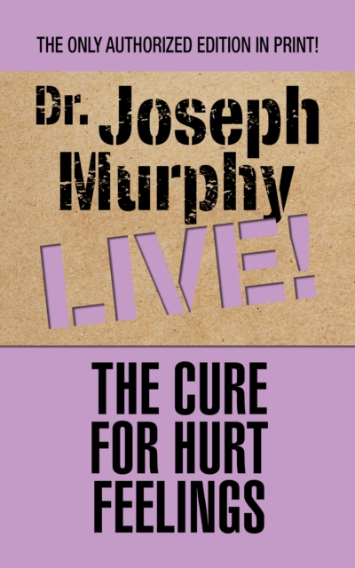 Book Cover for Cure for Hurt Feelings by Dr. Joseph Murphy