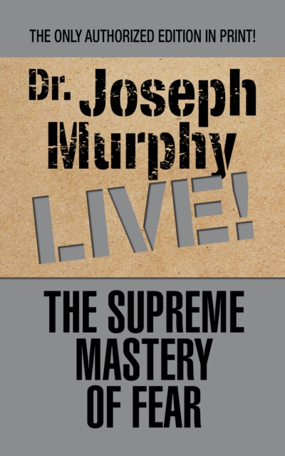 Book Cover for Supreme Mastery of Fear by Dr. Joseph Murphy