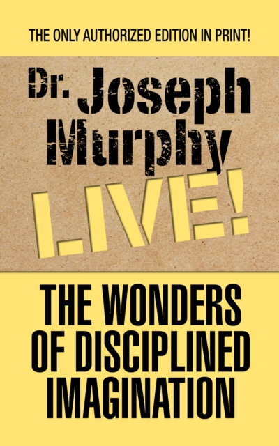 Book Cover for Wonders of Disciplined Imagination by Dr. Joseph Murphy