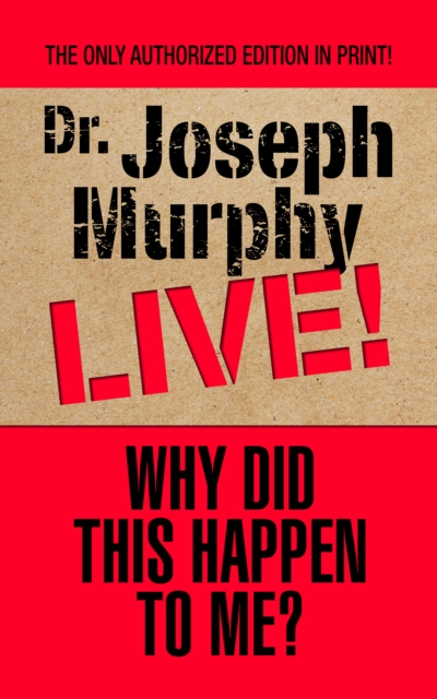 Book Cover for Why Did This Happen to Me by Dr. Joseph Murphy