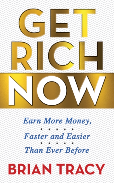 Book Cover for Get Rich Now by Tracy, Brian