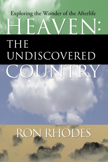 Book Cover for Heaven: The Undiscovered Country by Ron Rhodes