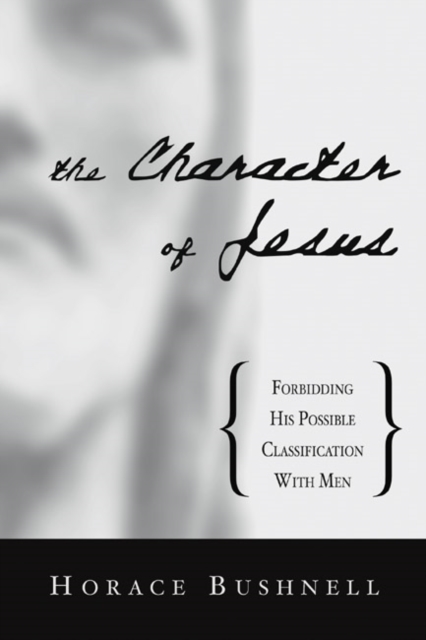 Book Cover for Character of Jesus by Horace Bushnell