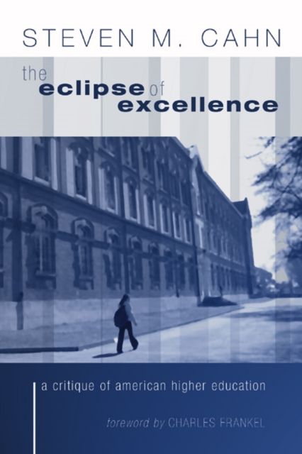 Book Cover for Eclipse of Excellence by Steven M. Cahn