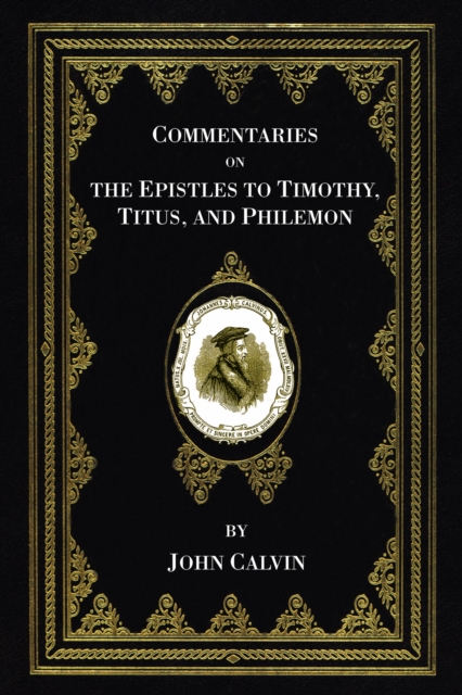 Book Cover for Commentaries on the Epistles to Timothy, Titus, and Philemon by John Calvin