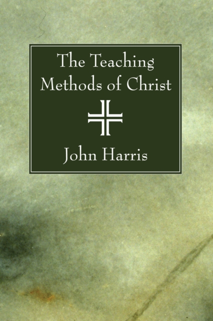 Book Cover for Teaching Methods of Christ by Harris, John