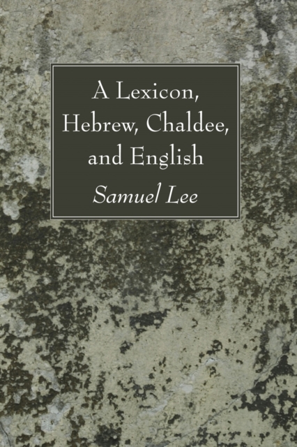 Book Cover for Lexicon, Hebrew, Chaldee, and English by Samuel Lee