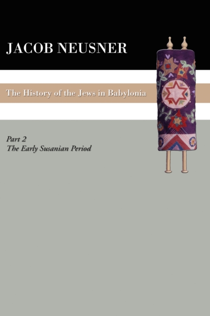 Book Cover for History of the Jews in Babylonia, Part II by Neusner, Jacob