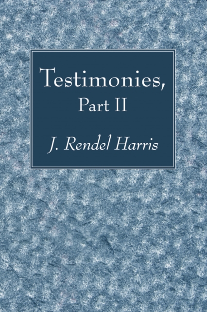 Book Cover for Testimonies, Part II by J. Rendel Harris