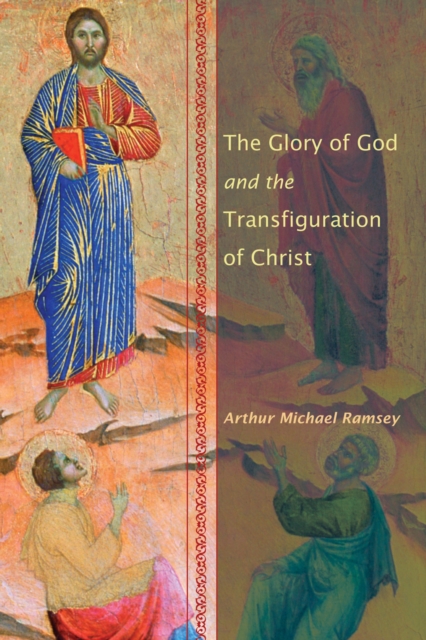 Book Cover for Glory of God and the Transfiguration of Christ by Arthur Michael Ramsey