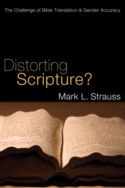 Book Cover for Distorting Scripture? by Mark L. Strauss