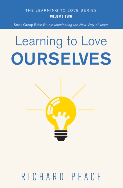 Book Cover for Learning to Love Ourselves by Richard Peace