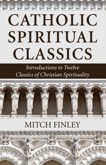 Book Cover for Catholic Spiritual Classics by Mitch Finley