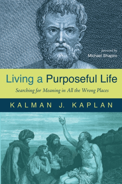 Book Cover for Living a Purposeful Life by Kalman J. Kaplan