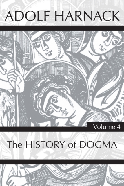 Book Cover for History of Dogma, Volume 4 by Harnack, Adolf