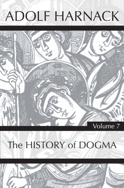 Book Cover for History of Dogma, Volume 7 by Harnack, Adolf