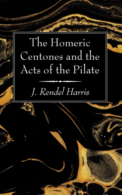 Book Cover for Homeric Centones and the Acts of the Pilate by J. Rendel Harris