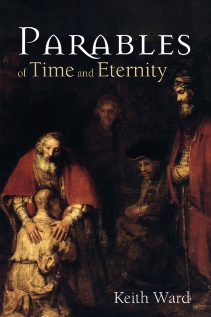 Book Cover for Parables of Time and Eternity by Keith Ward