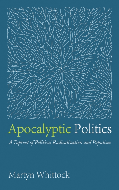 Book Cover for Apocalyptic Politics by Martyn Whittock