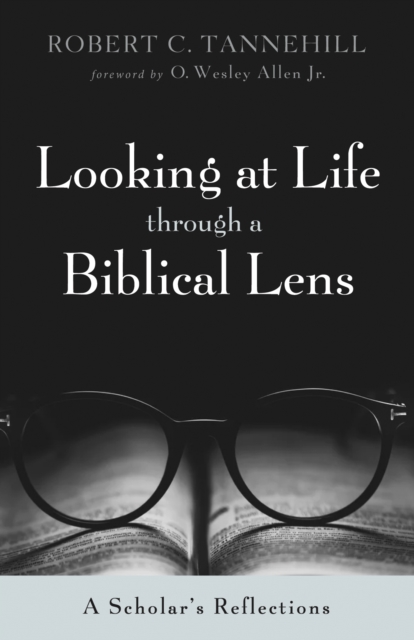 Book Cover for Looking at Life through a Biblical Lens by Robert C. Tannehill