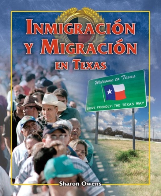 Book Cover for Inmigracion y migración en Texas (Immigration and Migration in Texas) by Sharon Owens