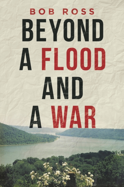 Book Cover for Beyond a Flood and a War by Ross, Bob