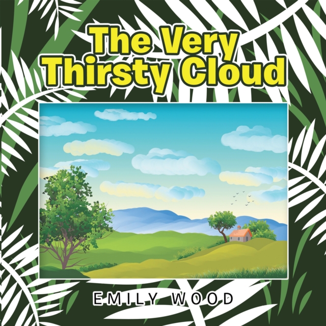 Book Cover for Very Thirsty Cloud by Wood, Emily