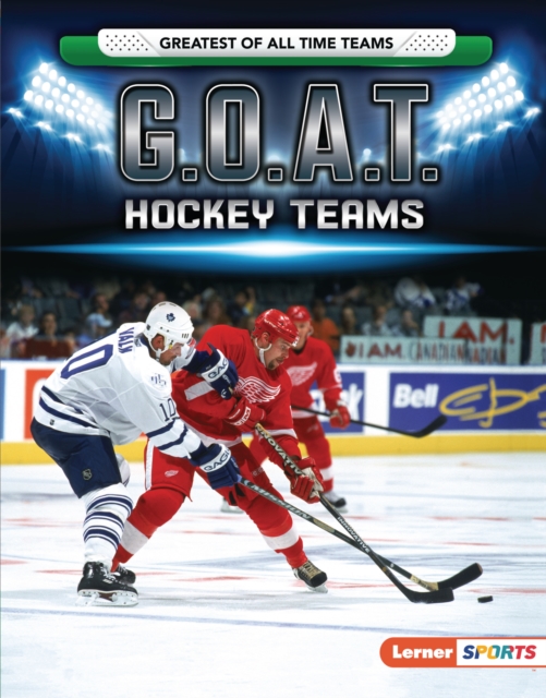 Book Cover for G.O.A.T. Hockey Teams by Matt Doeden