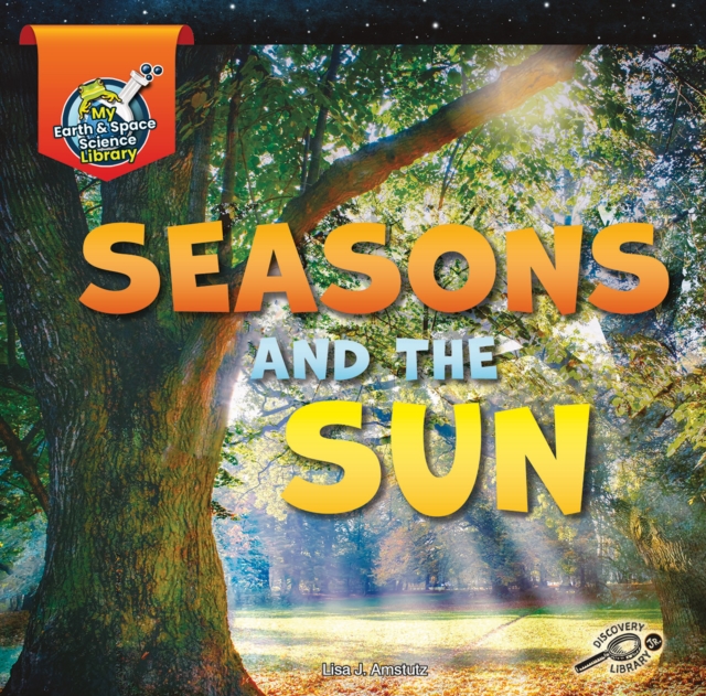 Book Cover for Seasons and the Sun by Amstutz, Lisa J.