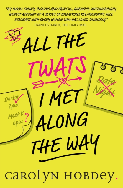 Book Cover for All The Twats I Met Along The Way by Carolyn Hobdey