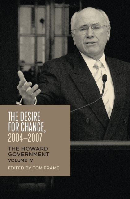 Book Cover for Desire for Change, 2004-2007 by Tom Frame