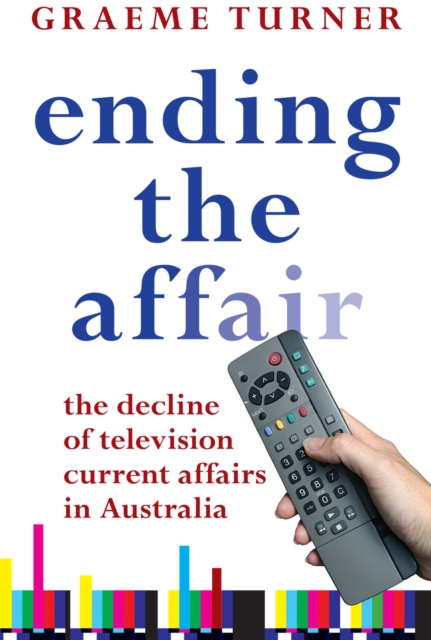 Book Cover for Ending the Affair by Graeme Turner