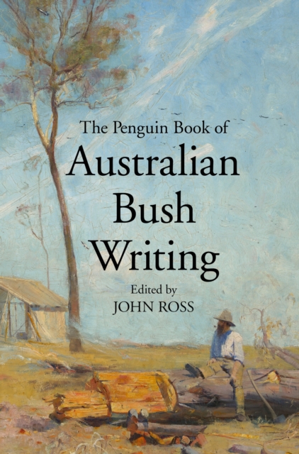 Book Cover for Penguin Book of Australian Bush Writing by John Ross