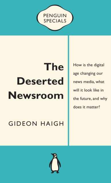 Book Cover for Deserted Newsroom: Penguin Special by Haigh, Gideon