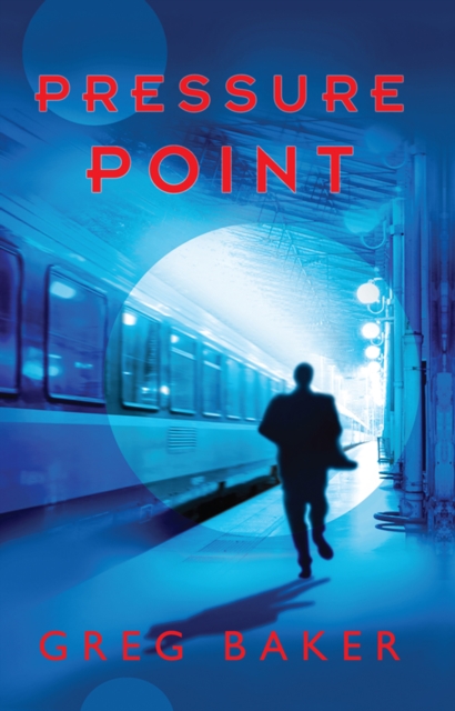 Book Cover for Pressure Point by Greg Baker